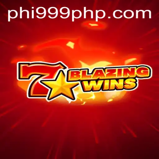 Discover the Thrills of BlazingWins on PHI999.COM
