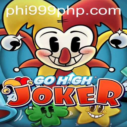 GoHighJoker: An Engaging New Gaming Experience Introduced by PHI999.COM