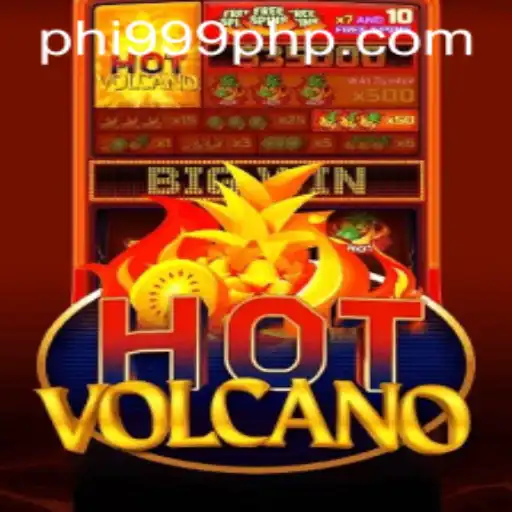 Exploring the Thrilling World of HotVolcano: Dive into the Gaming Adventure with PHI999.COM
