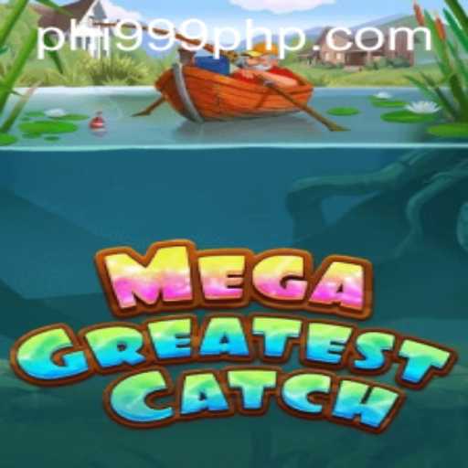 MegaGreatestCatch: A Revolution in Virtual Gaming with PHI999.COM
