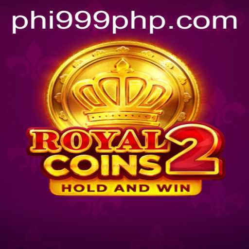 Exploring the Thrilling World of RoyalCoins2 and PHI999.COM
