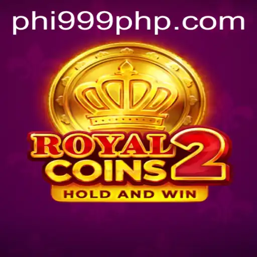 Exploring the Thrilling World of RoyalCoins2 and PHI999.COM